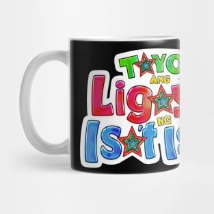 Tayo Ang Ligaya Ng Isa't Isa Mug